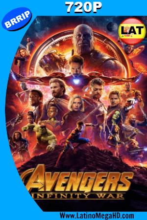 Avengers: Infinity War (2018) Latino HD 720p ()
